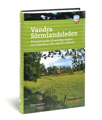 Vandra S�rmlandsleden : komplett guide till samtliga etapper 1000 kilometer fr�n stad till vildmark