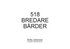 518 Bredare B�rder