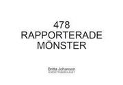 478 Rapporterade M�nster (h�ftad)