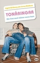 Ton�ringar : om livet med n�stan vuxna barn (inbunden)