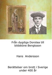 Fr�n dygdiga Dorotea till bildsk�ne Bengtsson (h�ftad)