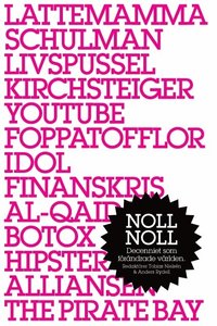 Noll noll : decenniet som f�r�ndrade v�rlden (h�ftad)