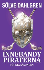 InnebandyPiraterna : F�rsta s�songen (e-bok)