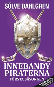 InnebandyPiraterna : f�rsta s�songen (pocket)