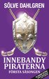 InnebandyPiraterna : f�rsta s�songen