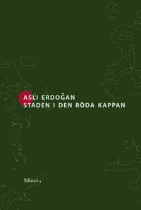Staden i den r�da kappan (inbunden)