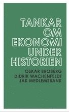 Tankar om ekonomi under historien (h�ftad)