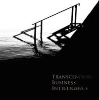 Transcending Business Intelligence (h�ftad)