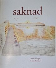 Saknad : dikter ur sorgen (h�ftad)