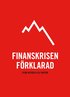 Finanskrisen f�rklarad