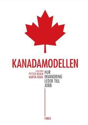 Kanadamodellen : hur invandring leder till jobb (h�ftad)