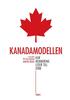 Kanadamodellen : hur invandring leder till jobb