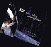 Sill : ett litet inl�gg om inl�ggningar (h�ftad)