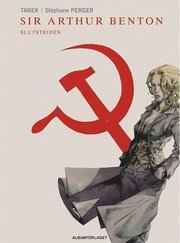 Sir Arthur Benton : slutstriden (h�ftad)