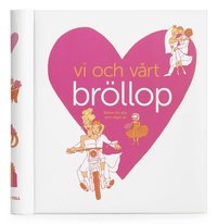 Vi och v�rt br�llop (inbunden)