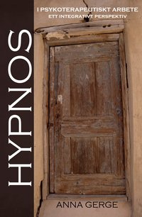 Hypnos i psykoterapeutiskt arbete : ett integrativt perspektiv (kartonnage)