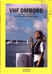 VHF ombord : kurslitteratur f�r dig som vill ta SRC (h�ftad)