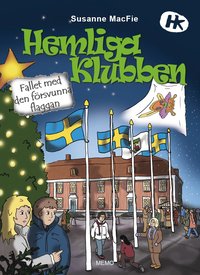 Hemliga klubben. Fallet med den f�rsvunna flaggan (kartonnage)