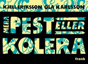 Mera pest eller kolera (kartonnage)
