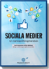 Sociala medier : en marknadsf�ringshandbok