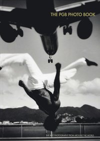 The PGB Photo Book : the best photography from around the world (inbunden)