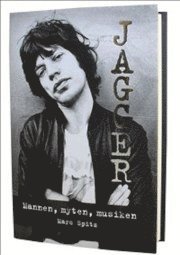 Jagger : mannen, myten, musiken (inbunden)