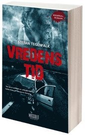 Vredens tid av Stefan Tegenfalk