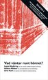 Vad v�ntar runt h�rnet? En annorlunda �rsrapport 2010/2011 om journalistik, medier och medieforskning