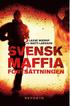 Svensk Maffia forts�ttningen