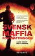 Svensk Maffia -- forts�ttningen
