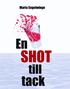 En shot till tack