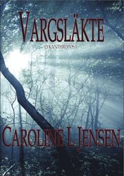 Vargsläkte : lykanthropos I (inbunden)