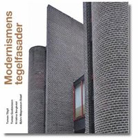 Modernismens tegelfasader (inbunden)