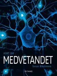 Kort om medvetandet (h�ftad)