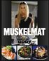 Muskelmat : en kokbok fr�n Body