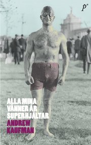 Alla mina v�nner �r superhj�ltar (pocket)