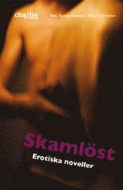 Skaml�st - Erotiska noveller (h�ftad)