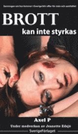 Brott kan inte styrkas (h�ftad)