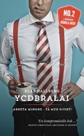 YCDBRALAI - Arbeta mindre - f mer gjort (You Can't Do Business Running Around Like An Idiot)