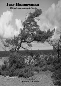 Ivar Hamarsman - Rikaste mannen på Fårö