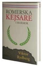 Romerska kejsare i marmor (inbunden)