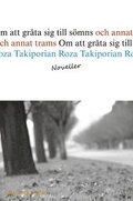 Om att gr�ta sig till s�mns och annat trams