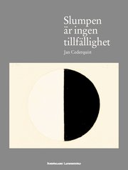 Slumpen �r ingen tillf�llighet (e-bok)