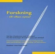 Forskning : till vilken nytta? (h�ftad)