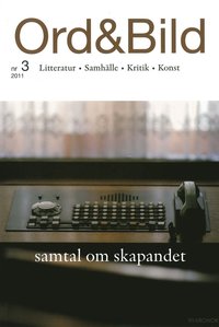 Ord&Bild 3(2011) Samtal om skapandet (h�ftad)