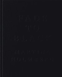 Fade to Black (h�ftad)