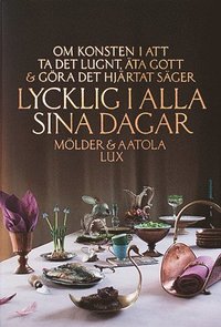 Lycklig i alla sina dagar (inbunden)