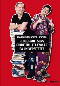 Pluggproffsens guide till att lyckas p� universitetet (h�ftad)