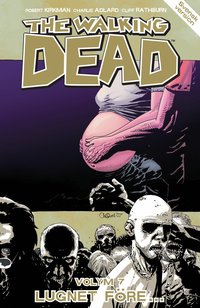 The Walking Dead D. 7 : lugnet f�re... (h�ftad)
