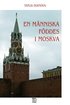 En m�nniska f�ddes i Moskva